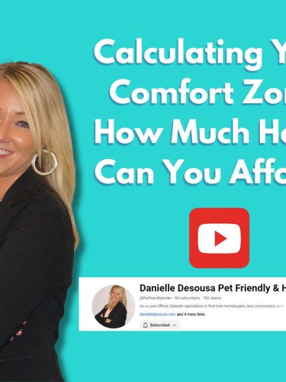 Calculating Your Comfort Zone: How Much Home Can You Afford?